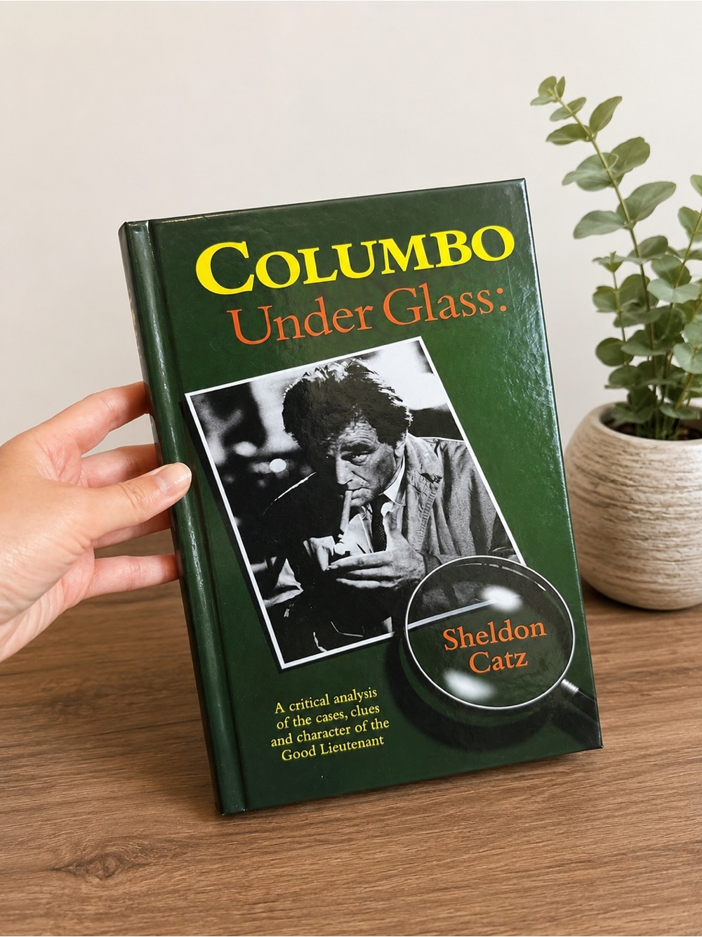 Columbo Under Glass by Sheldon Catz – Hardcover TV Mystery Collector Book